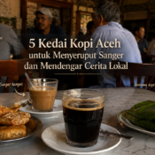 Suasana kedai kopi Aceh tradisional dengan kopi sanger